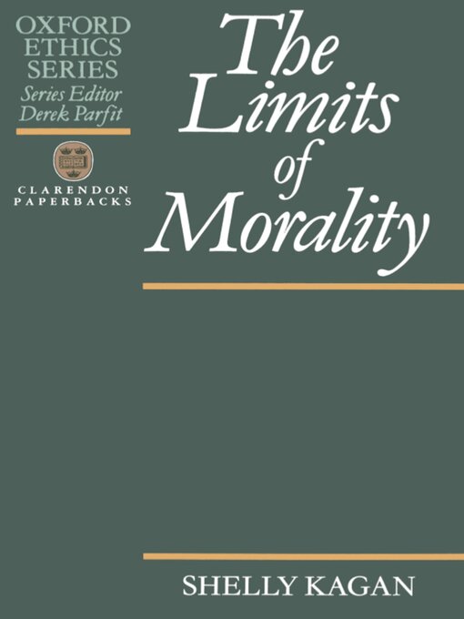 Title details for The Limits of Morality by Shelly Kagan - Wait list